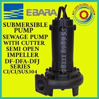 EBARA 65 DF 51.5 3PHASE 4POLE SUBMERSIBLE SUMP PUMPS w/ CUTTER